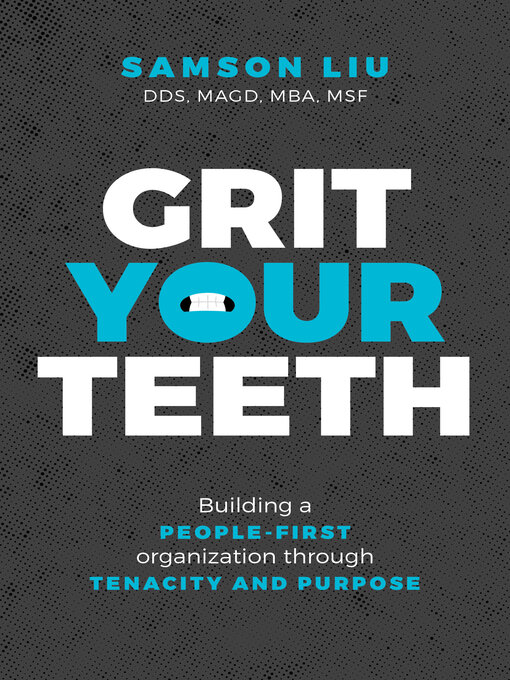 Title details for Grit Your Teeth by Samson Liu - Available